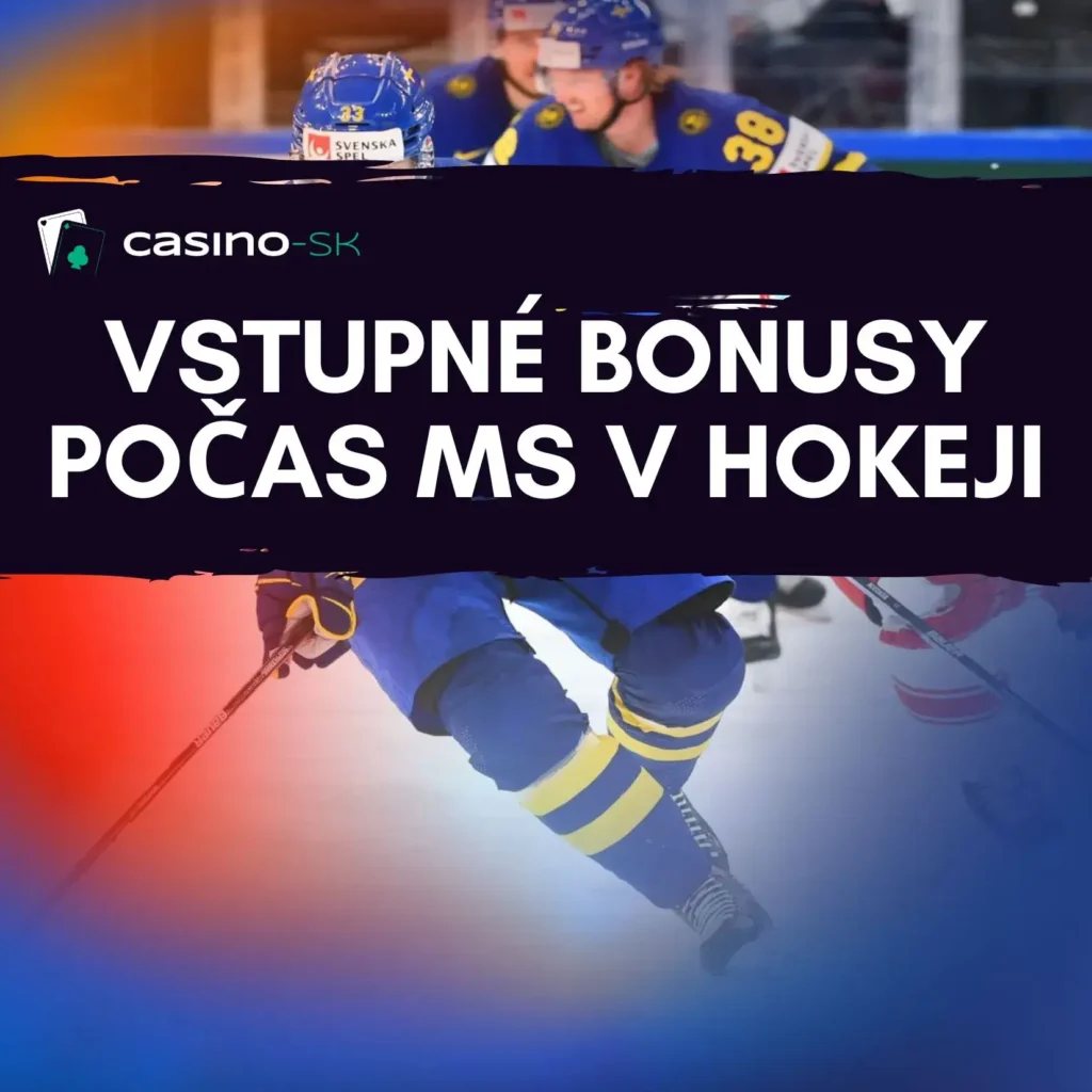 Vstupné bonusy počas MS v hokeji 2025