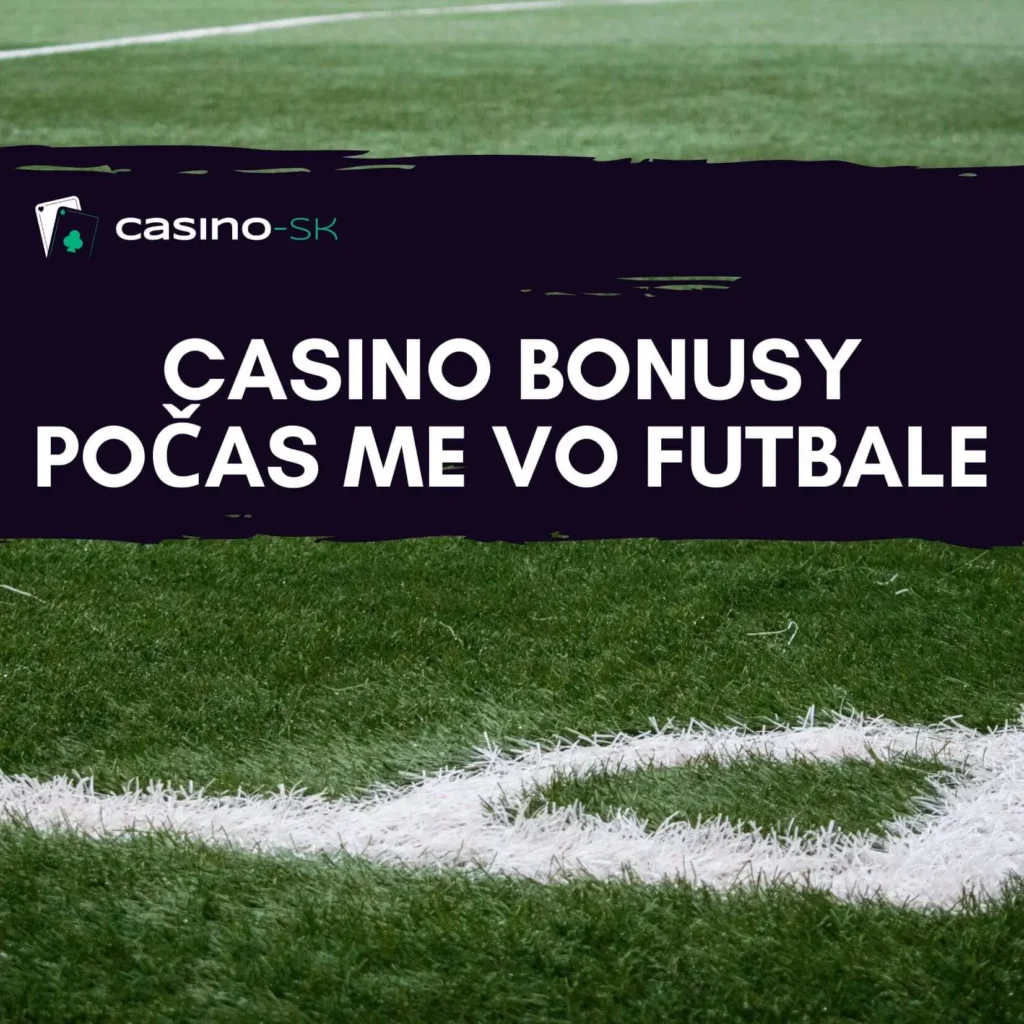 Casino bonusy počas ME vo futbale do 21 rokov